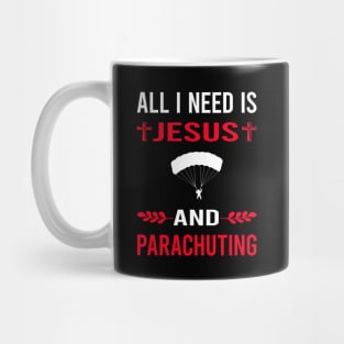 I Need Jesus And Parachuting Parachute Parachutist Parachuter Mug